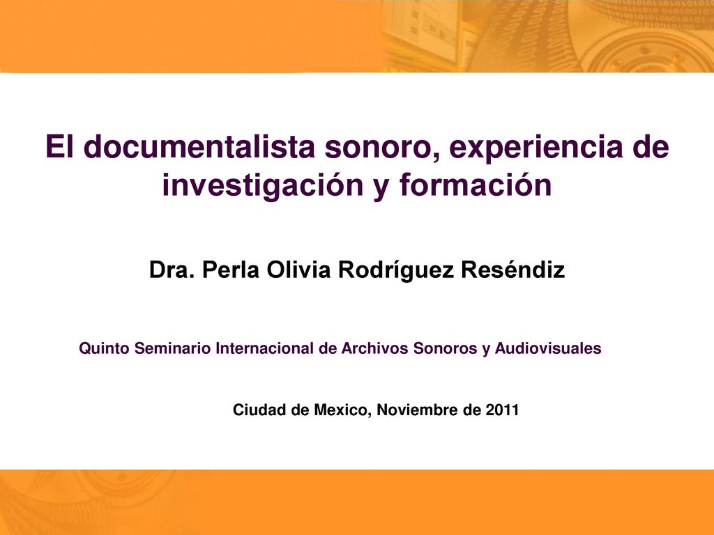 El documentalista sonoro, experiencia de investigación y formación