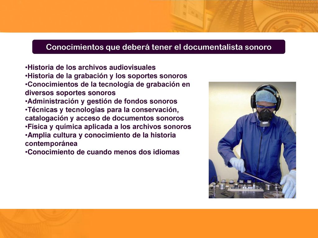 Conocimientos que deberá tener el documentalista sonoro