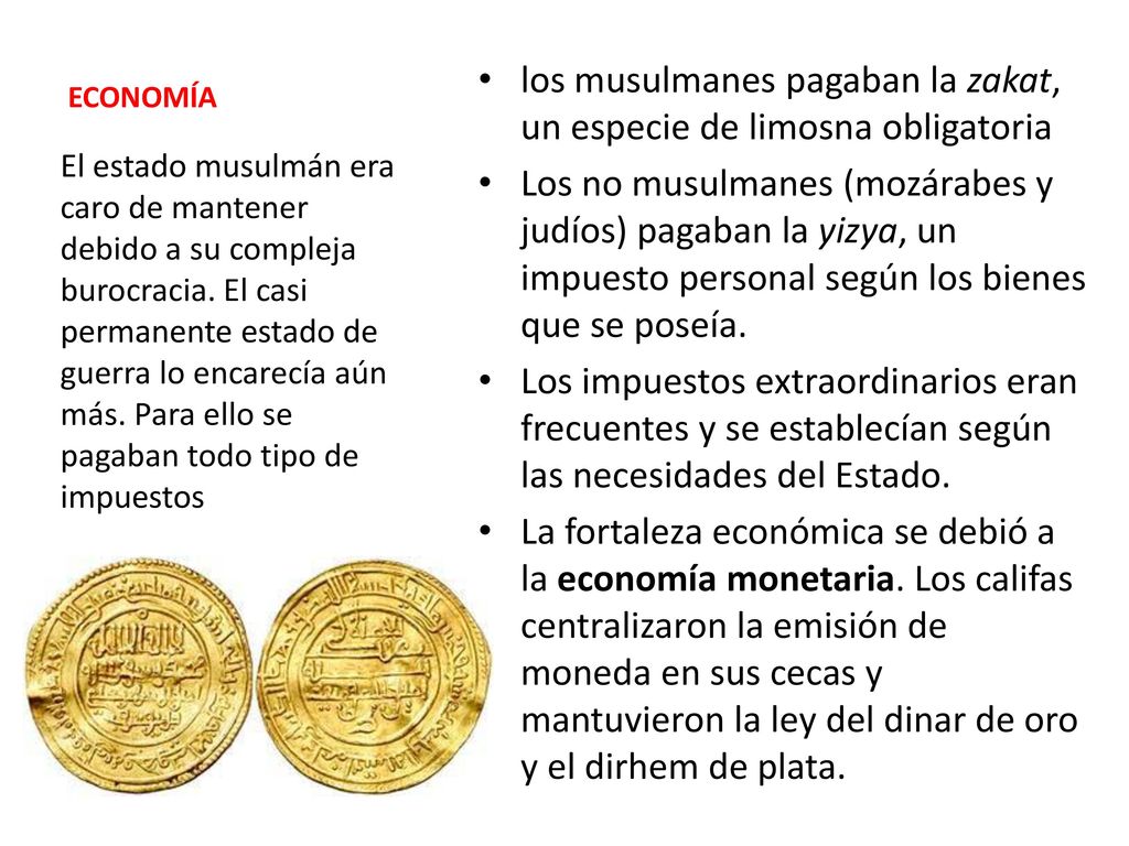 los musulmanes pagaban la zakat, un especie de limosna obligatoria