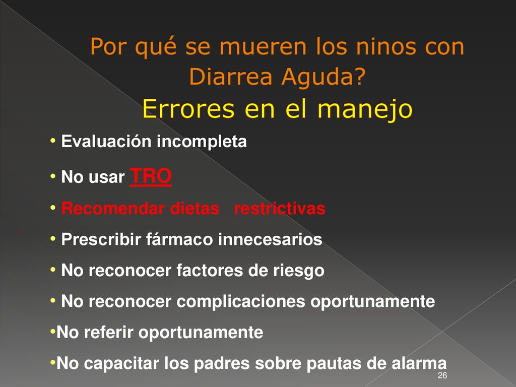 Por qué se mueren los ninos con Diarrea Aguda Errores en el manejo