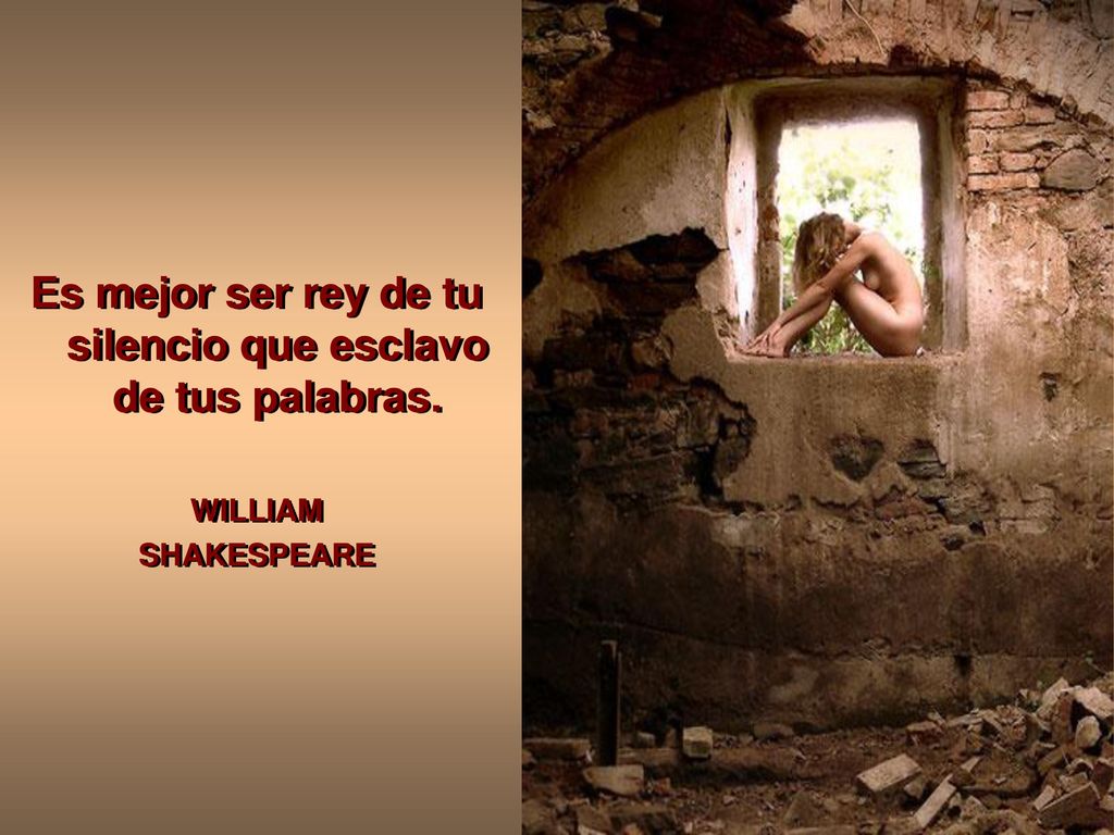 Es mejor ser rey de tu silencio que esclavo de tus palabras.
