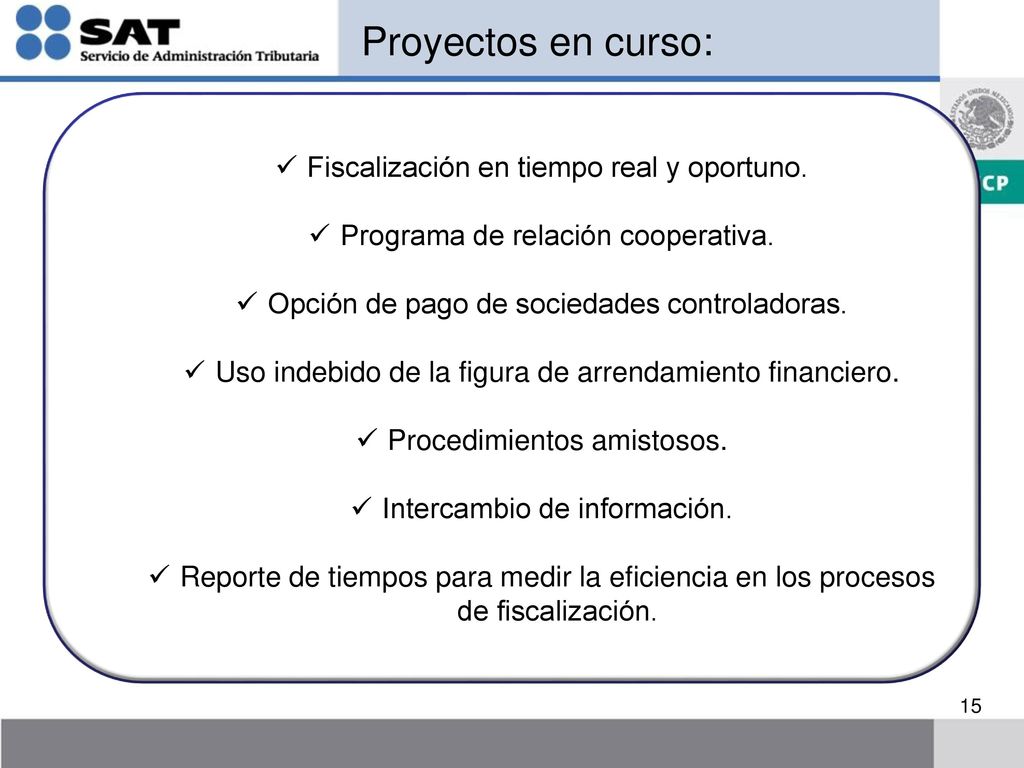 Proyectos en curso: Fiscalización en tiempo real y oportuno.