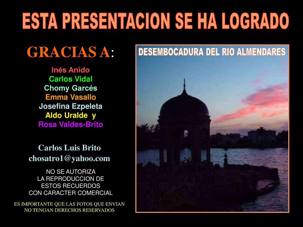 GRACIAS A: ESTA PRESENTACION SE HA LOGRADO Carlos Luis Brito