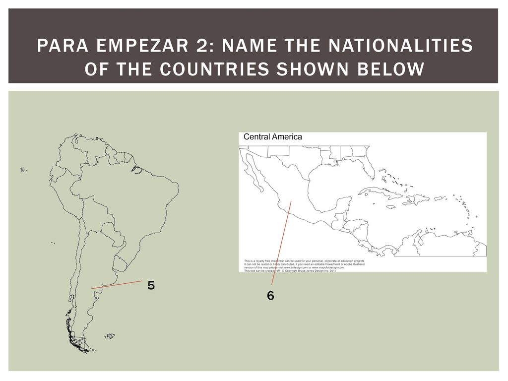 Para empezar 2: naME THE NATIONALITIES OF THE COUNTRIES SHOWN BELOW