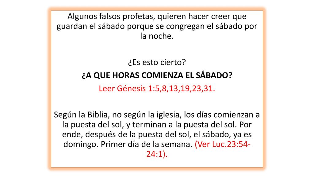 Algunos falsos profetas, quieren hacer creer que guardan el sábado porque se congregan el sábado por la noche.