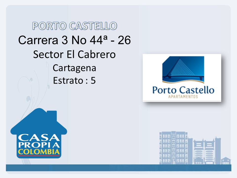 PORTO CASTELLO Carrera 3 No 44ª - 26 Sector El Cabrero Cartagena