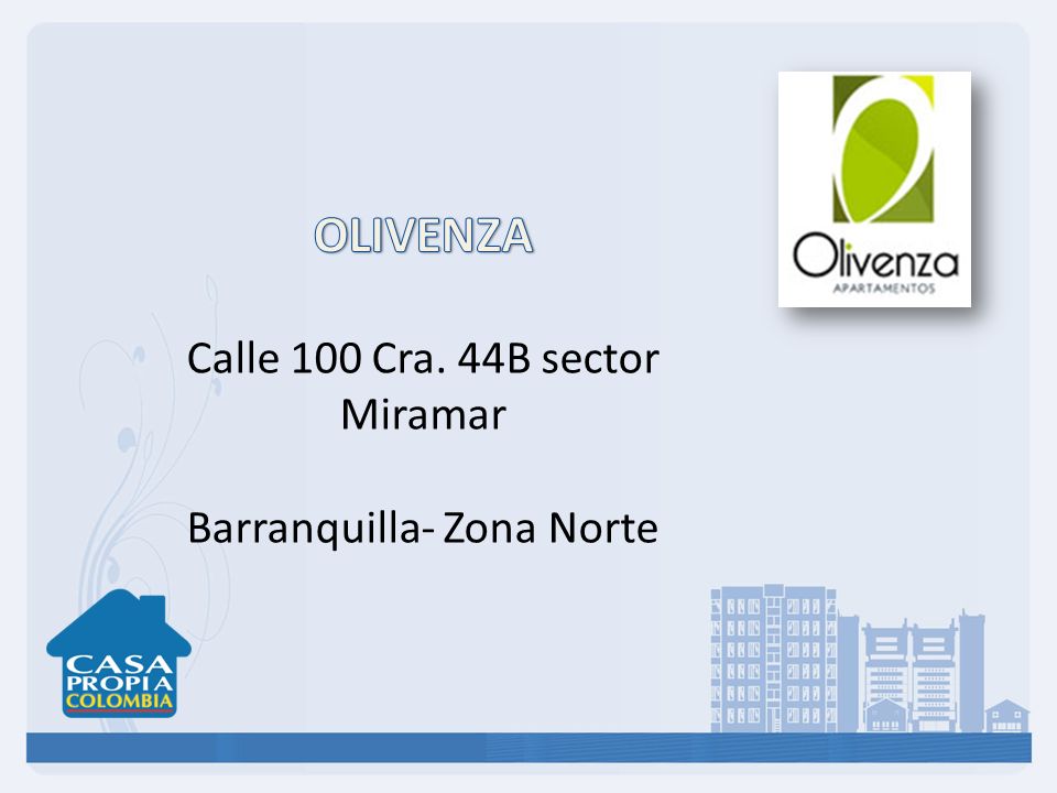 OLIVENZA Calle 100 Cra. 44B sector Miramar Barranquilla- Zona Norte