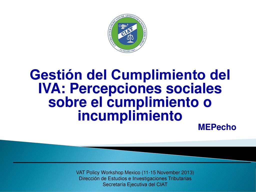 Gestión del Cumplimiento del IVA: Percepciones sociales sobre el cumplimiento o incumplimiento
