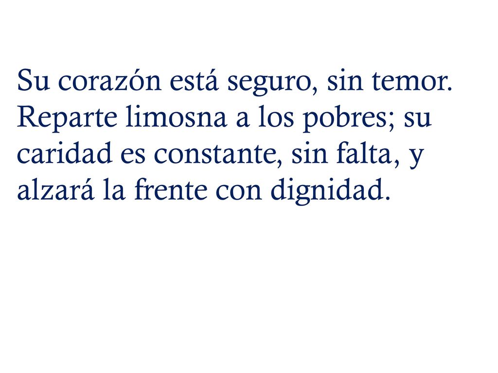 Su corazón está seguro, sin temor