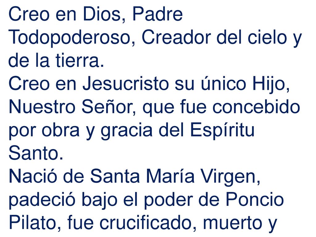 Creo en Dios, Padre Todopoderoso, Creador del cielo y de la tierra