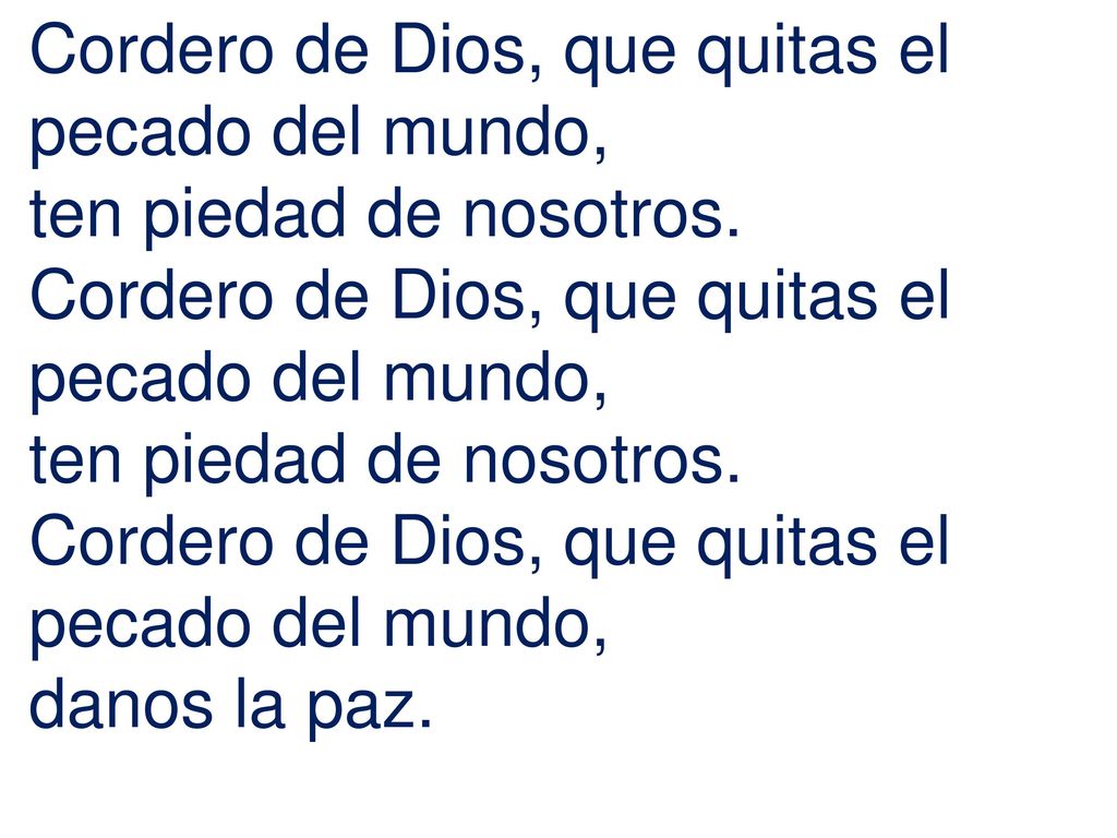 Cordero de Dios, que quitas el pecado del mundo,