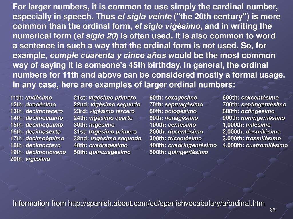 For larger numbers, it is common to use simply the cardinal number,