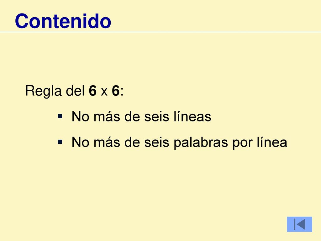 Contenido Regla del 6 x 6: No más de seis líneas