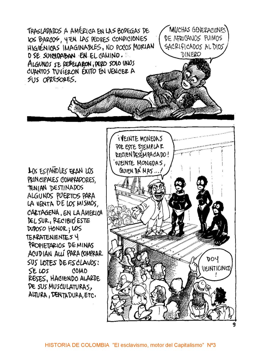 HISTORIA DE COLOMBIA El esclavismo, motor del Capitalismo Nº3