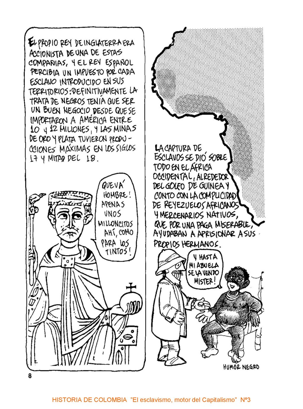 HISTORIA DE COLOMBIA El esclavismo, motor del Capitalismo Nº3