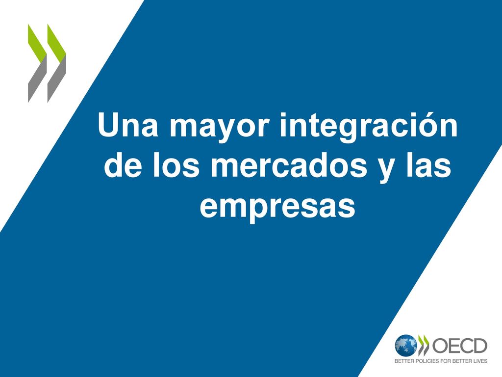Una mayor integración de los mercados y las empresas