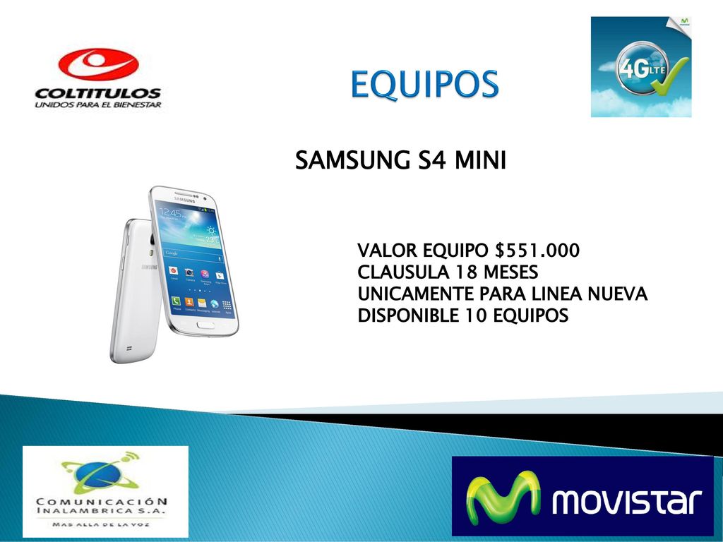 EQUIPOS SAMSUNG S4 MINI VALOR EQUIPO $ CLAUSULA 18 MESES