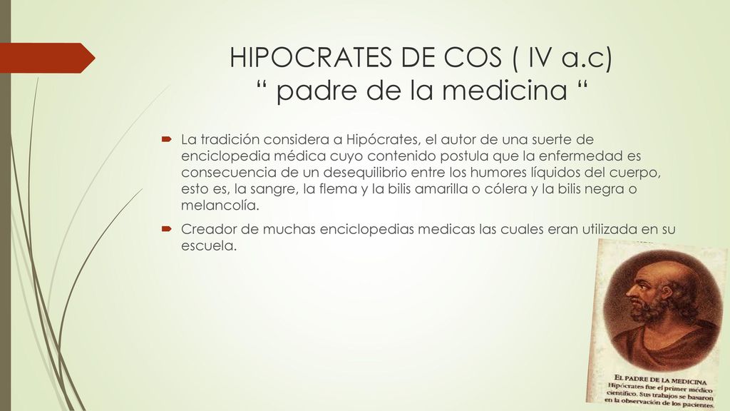 HIPOCRATES DE COS ( IV a.c) padre de la medicina