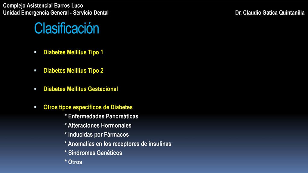 Clasificación Diabetes Mellitus Tipo 1 Diabetes Mellitus Tipo 2