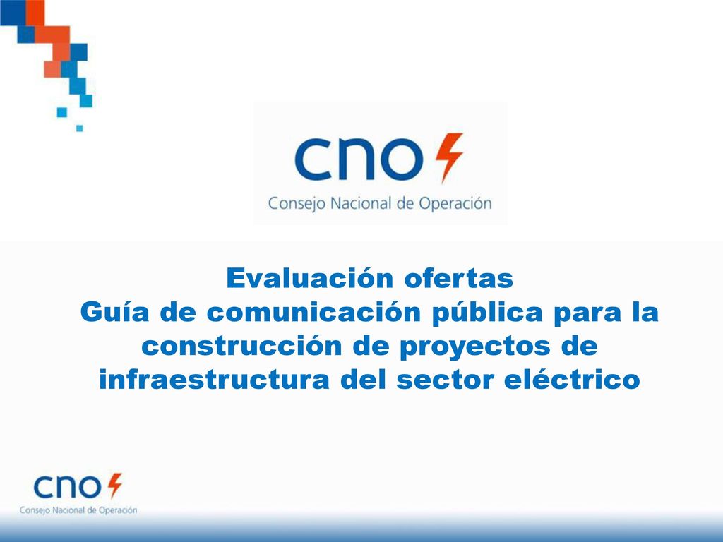 Evaluación ofertas Guía de comunicación pública para la construcción de proyectos de infraestructura del sector eléctrico.