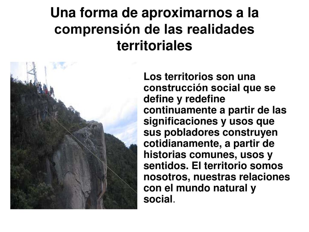 Una forma de aproximarnos a la comprensión de las realidades territoriales