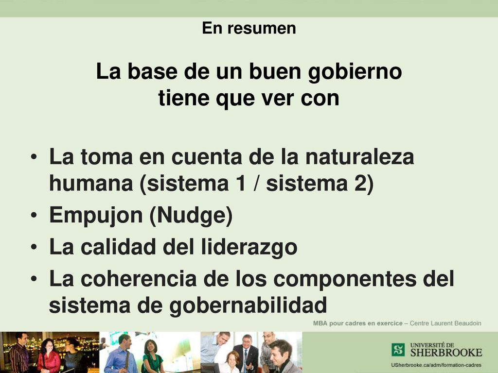 En resumen La base de un buen gobierno tiene que ver con