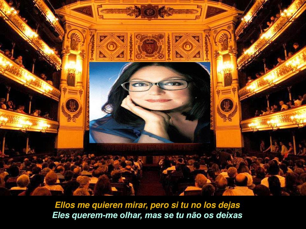 Ellos me quieren mirar, pero si tu no los dejas
