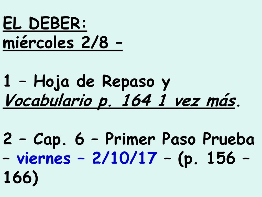 EL DEBER: miércoles 2/8 – 1 – Hoja de Repaso y Vocabulario p vez más.