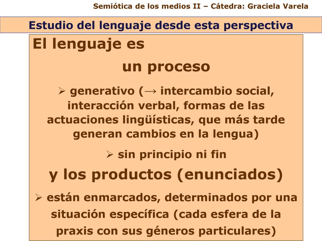 un proceso y los productos (enunciados)