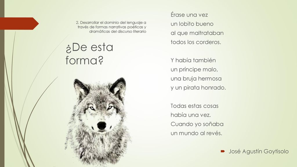 ¿De esta forma Érase una vez un lobito bueno al que maltrataban