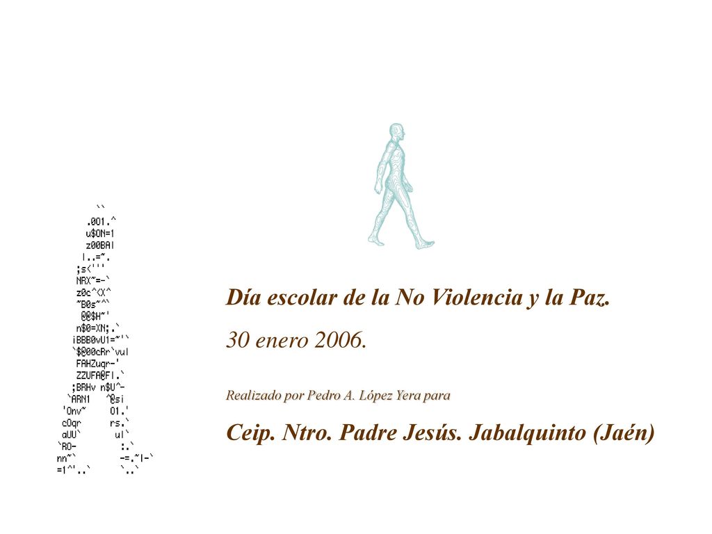 Día escolar de la No Violencia y la Paz. 30 enero 2006.