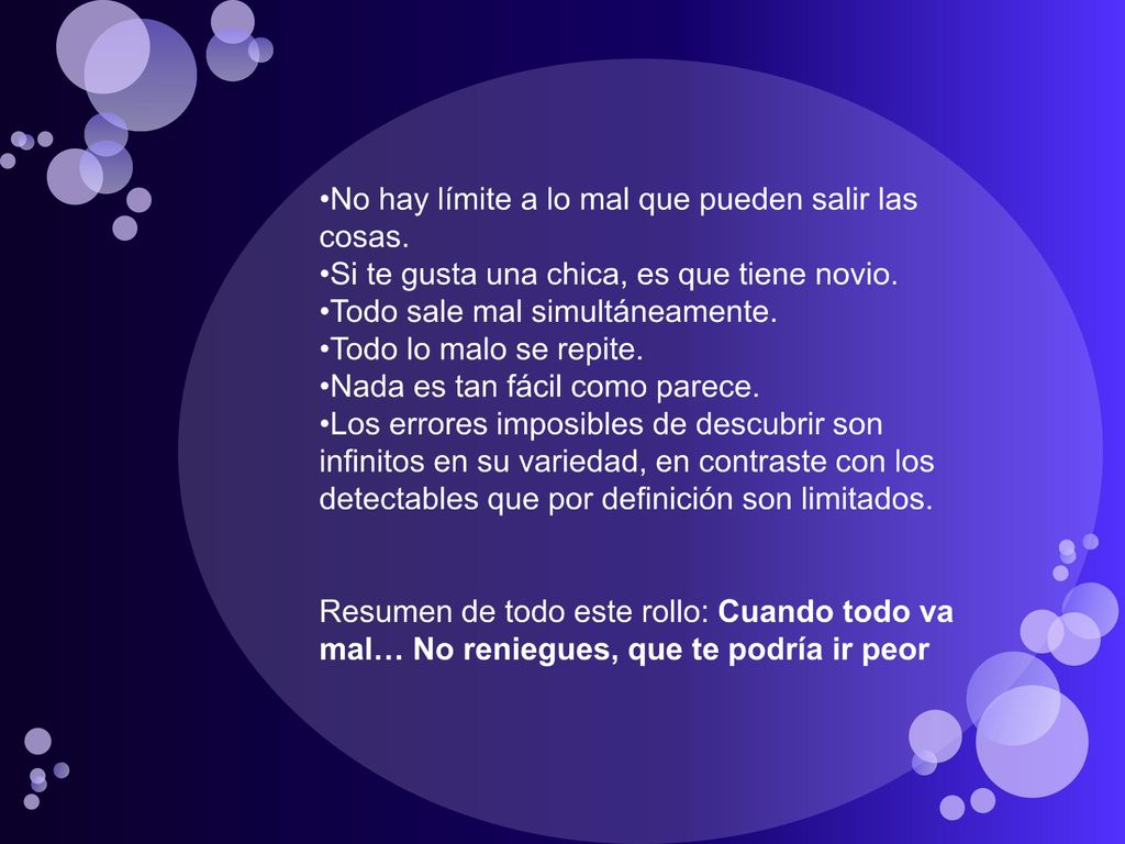 No hay límite a lo mal que pueden salir las cosas.