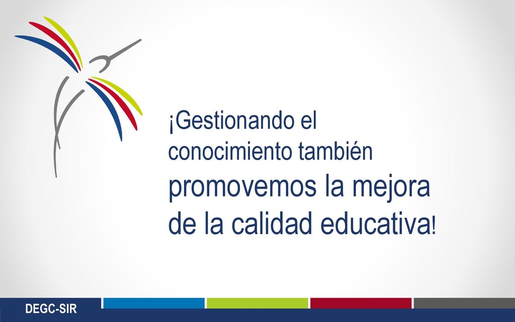 ¡Gestionando el conocimiento también promovemos la mejora de la calidad educativa!