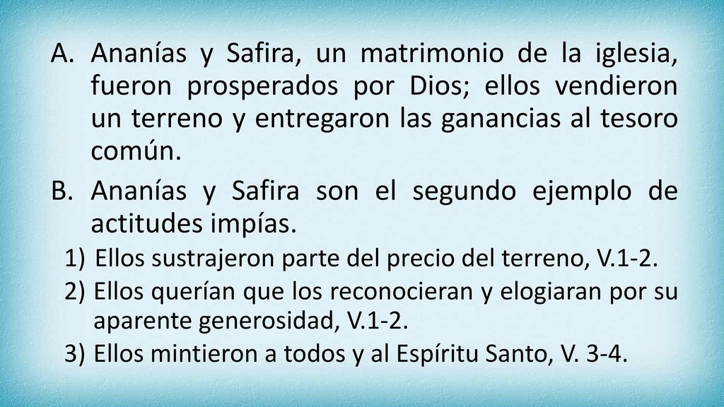 Ananías y Safira son el segundo ejemplo de actitudes impías.