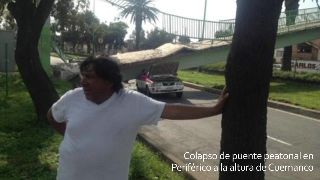 Colapso de puente peatonal en Periférico a la altura de Cuemanco
