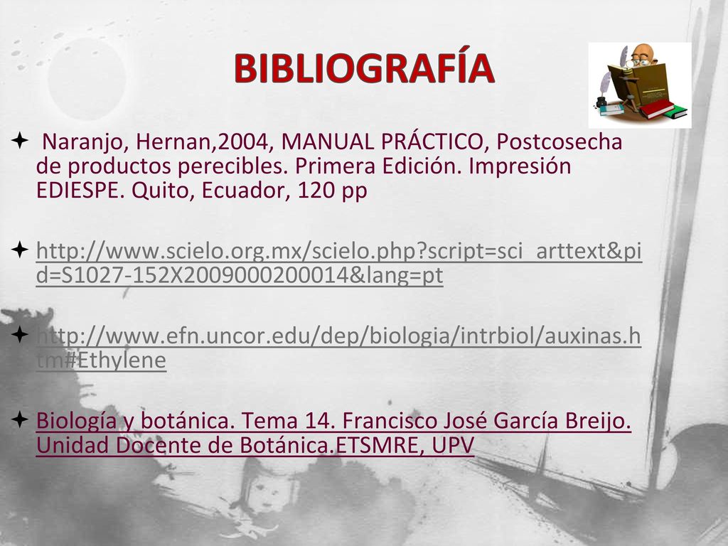 BIBLIOGRAFÍA Naranjo, Hernan,2004, MANUAL PRÁCTICO, Postcosecha de productos perecibles. Primera Edición. Impresión EDIESPE. Quito, Ecuador, 120 pp.