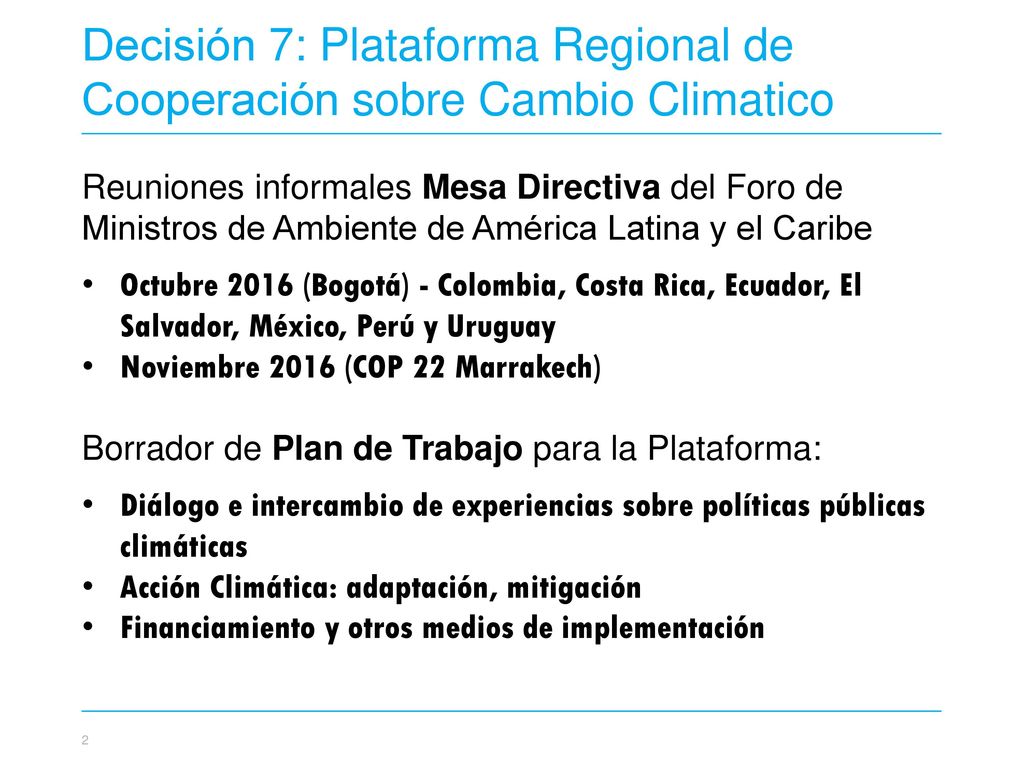 Decisión 7: Plataforma Regional de Cooperación sobre Cambio Climatico