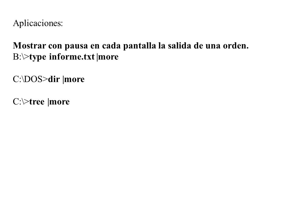 Aplicaciones: Mostrar con pausa en cada pantalla la salida de una orden.