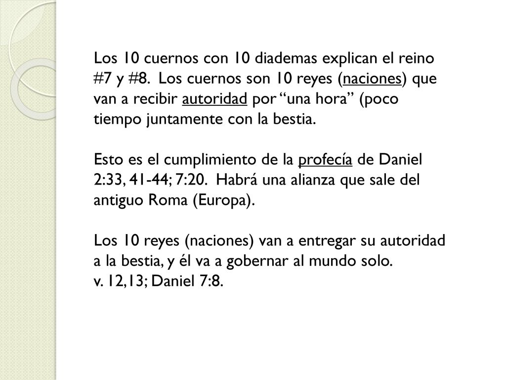 Los 10 cuernos con 10 diademas explican el reino #7 y #8