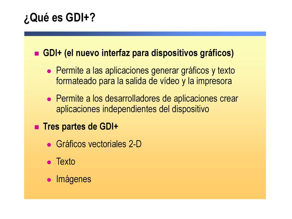 ¿Qué es GDI+ GDI+ (el nuevo interfaz para dispositivos gráficos)