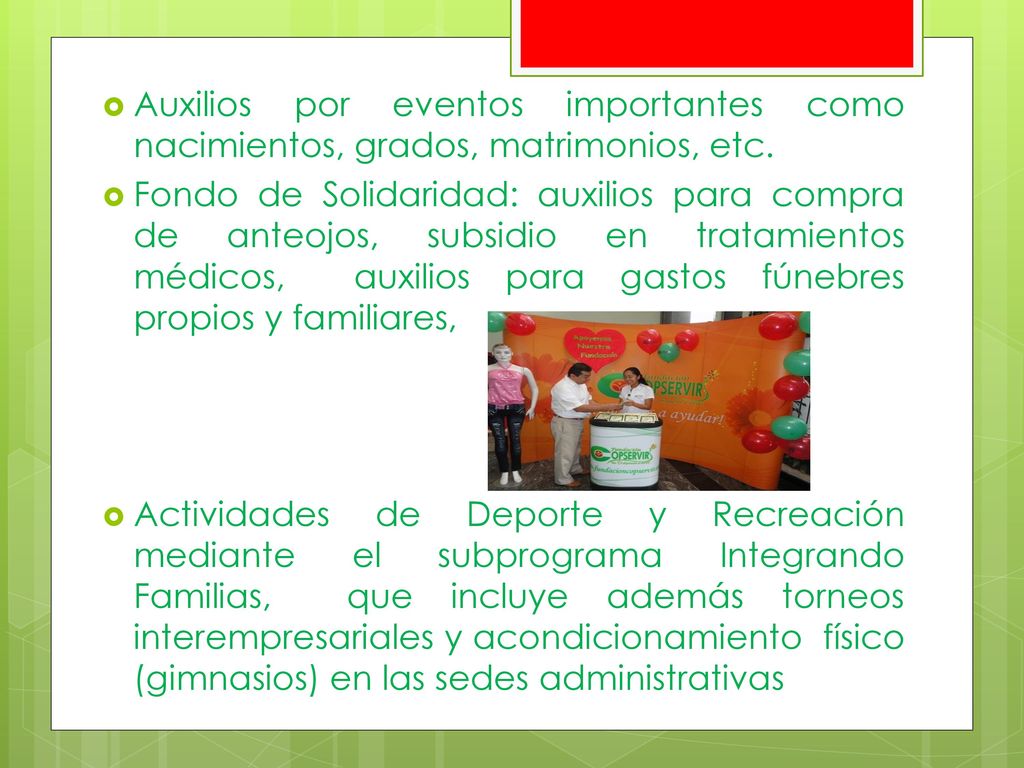 Auxilios por eventos importantes como nacimientos, grados, matrimonios, etc.