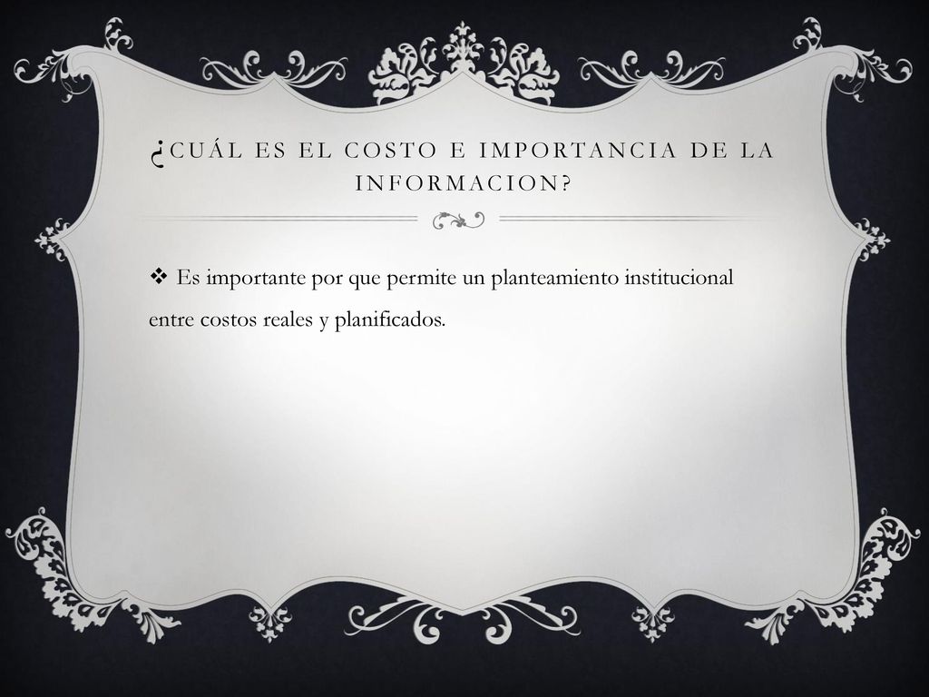 ¿Cuál es el costo e importancia de la informacion