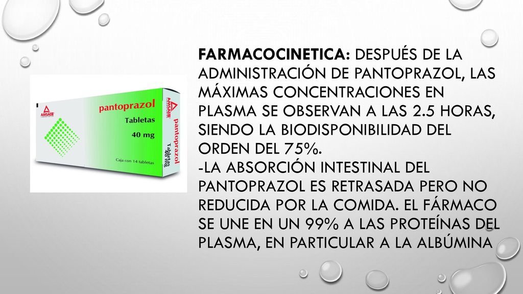 Farmacocinetica: Después de la administración de pantoprazol, las máximas concentraciones en plasma se observan a las 2.5 horas, siendo la biodisponibilidad del orden del 75%.