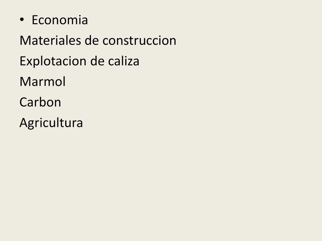 Economia Materiales de construccion Explotacion de caliza Marmol Carbon Agricultura