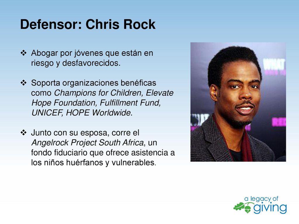 Defensor: Chris Rock Abogar por jóvenes que están en riesgo y desfavorecidos.