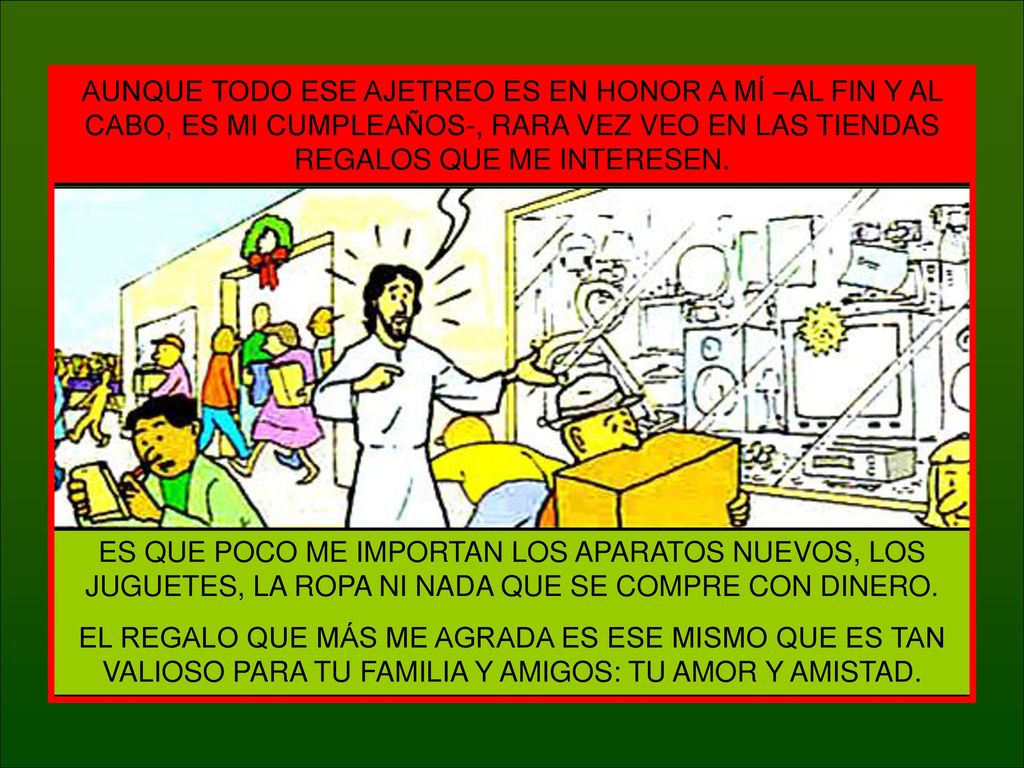 AUNQUE TODO ESE AJETREO ES EN HONOR A MÍ –AL FIN Y AL CABO, ES MI CUMPLEAÑOS-, RARA VEZ VEO EN LAS TIENDAS REGALOS QUE ME INTERESEN.