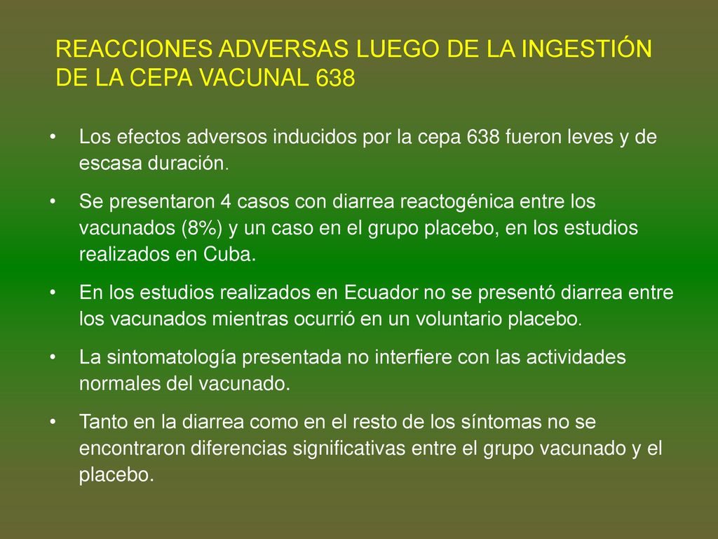 REACCIONES ADVERSAS LUEGO DE LA INGESTIÓN DE LA CEPA VACUNAL 638