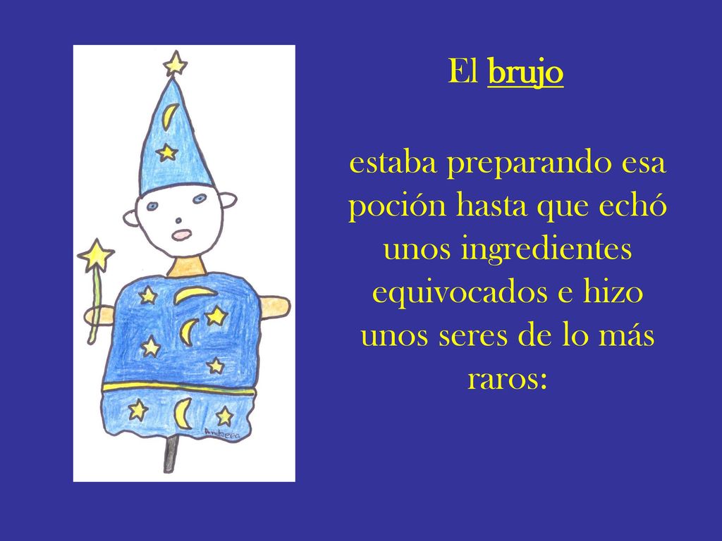 El brujo estaba preparando esa poción hasta que echó unos ingredientes equivocados e hizo unos seres de lo más raros: