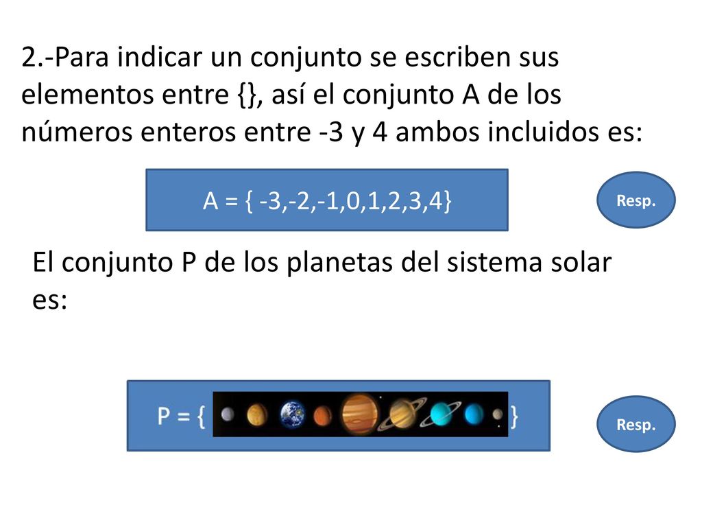 El conjunto P de los planetas del sistema solar es: