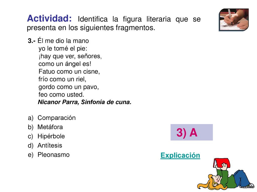 Actividad: Identifica la figura literaria que se presenta en los siguientes fragmentos.